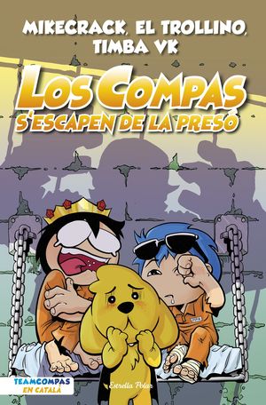 LOS COMPAS CAT 2: LOS COMPAS S'ESCAPEN DE LA PRESÓ