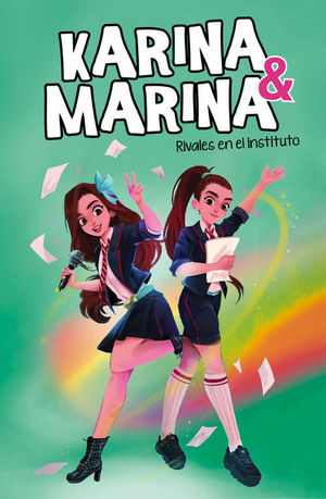 KARINA & MARINA 5: RIVALES EN EL INSTITUTO