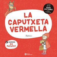 DUES LECTURES:  LA CAPUTXETA VERMELLA - EL PATUFET