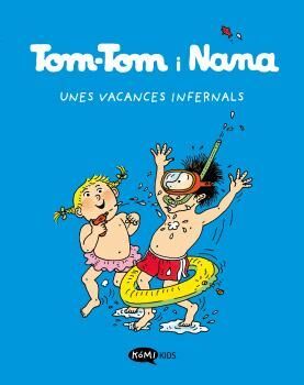 TOM-TOM Y NANA 4:  UNES VACANCES INFERNALS