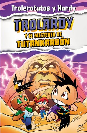 TROLARDY 2: TROLARDY Y EL MISTERIO DE TUTANKARBÓN
