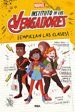 INSTITUTO DE LOS VENGADORES 1. ¡EMPIEZAN LAS CLASES!
