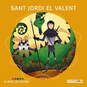 EL BOSC DE COLORS: SANT JORDI EL VALENT