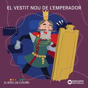 EL BOSC DE COLORS: EL VESTIT NOU DE L'EMPERADOR
