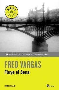 FLUYE EL SENA. TRES CASOS DEL COMISARIO ADAMSBERG