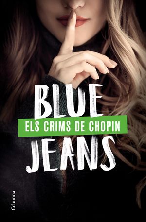 BLUE JEANS: ELS CRIMS DE CHOPIN 1