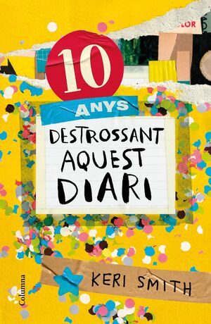 10 ANYS DESTROSSANT AQUEST DIARI