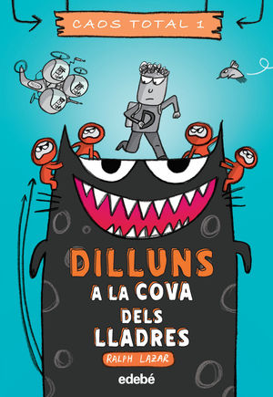 CAOS TOTAL 1: DILLUNS A LA COVA DELS LLADRES