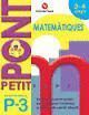 PETIT PONT P3: MATEMÀTIQUES, EDUCACIÓ INFANTIL