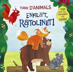 TORRE D'ANIMALS: ENFILA'T, RATOLINET!